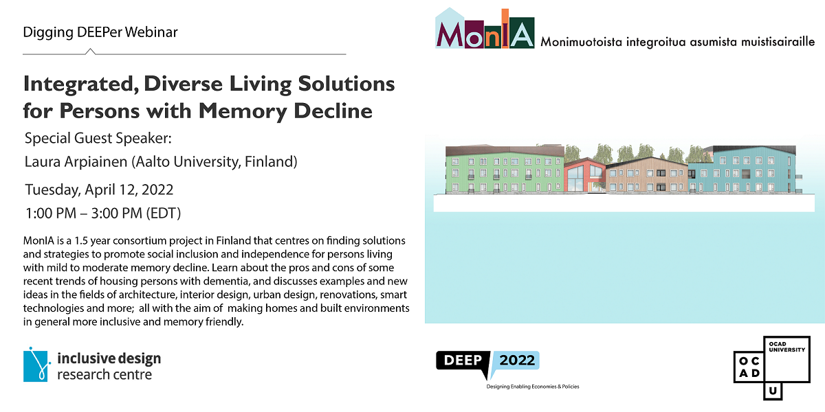 Integrated Diverse Living Solutions for Persons with Memory Decline. Special guest speaker: Laura Arpiainen. Tuesday, April 12, 1-3 PM EDT.